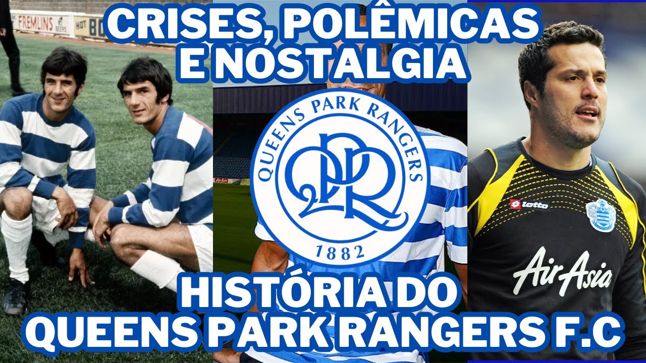 História do Queens Park Rangers F.C. 🏟️
