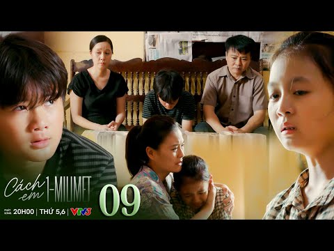 Cách em 1 milimet tập 9 | Bố mẹ Tú mang vàng sang tạ lỗi với bố mẹ Quyên nhưng bị từ chối
