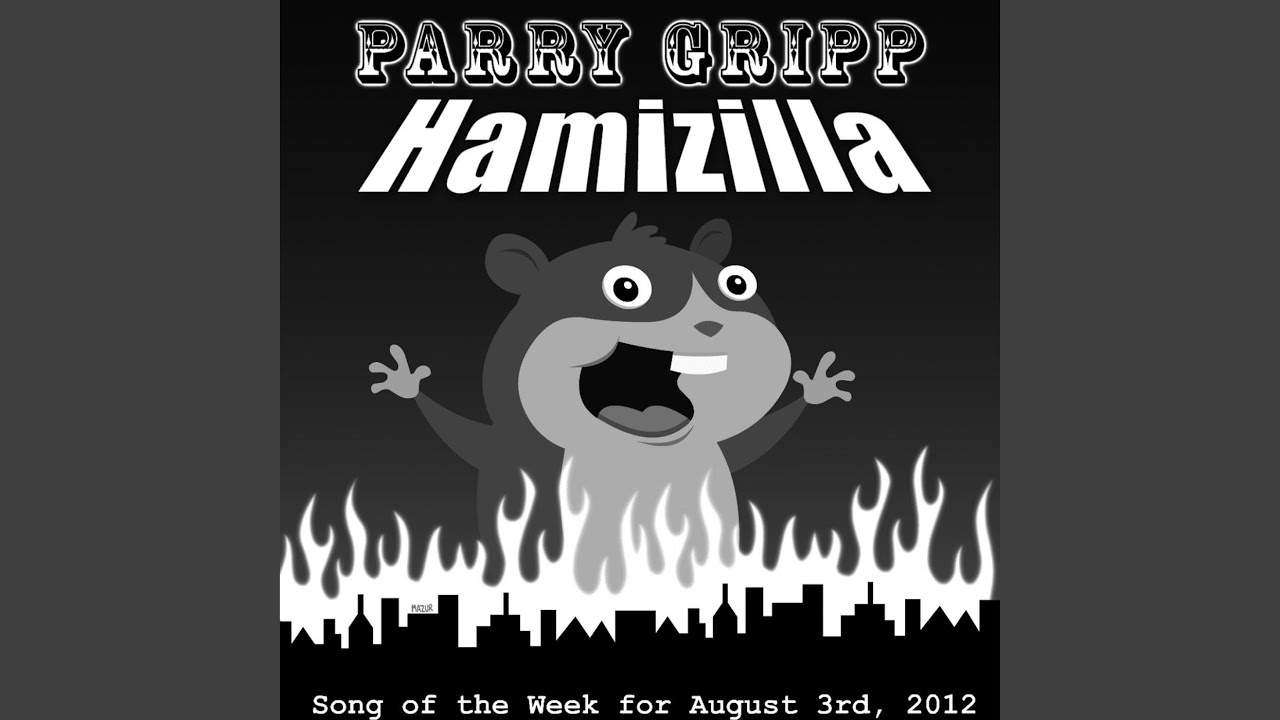 Hamizilla by Parry Gripp (2012) πΆ