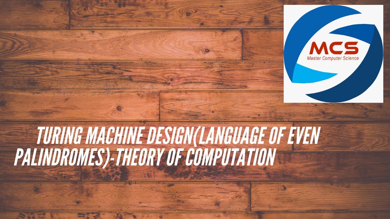 ATC | VTU Syllabus | Turing Machine Design for Language of Even Palindromes in Theory of Computation