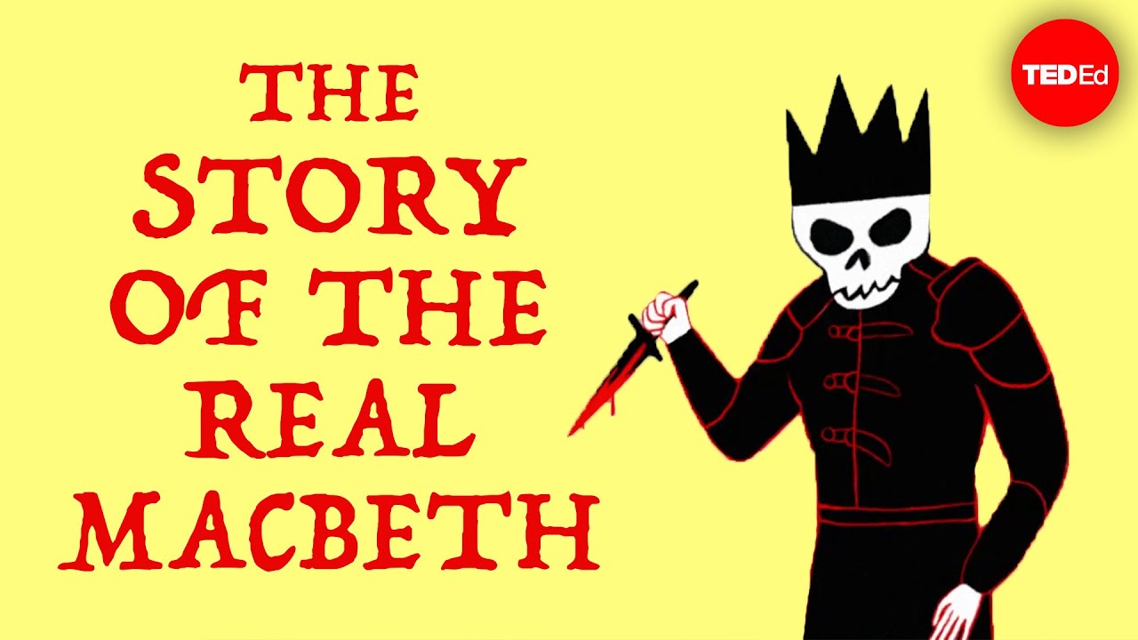 The murderous medieval king who inspired "Macbeth" - Benjamin Hudson