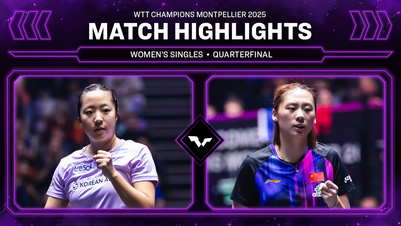 Shin Yubin vs Chen Yi | Exciting Quarterfinal Clash at WTT Montpellier 2025 ๐