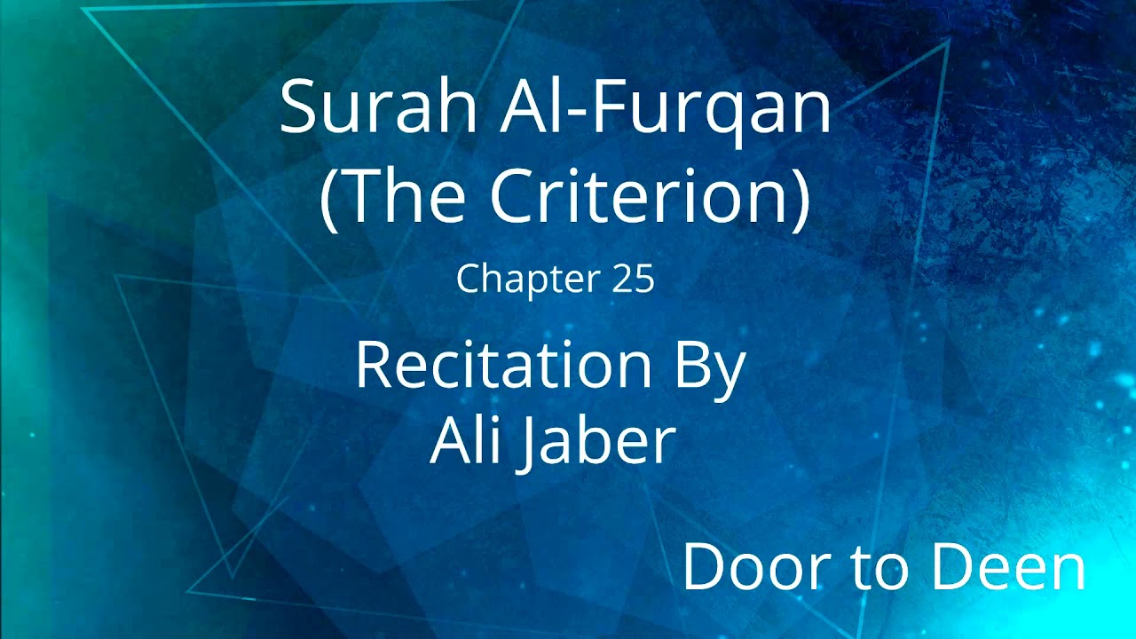 Surah Al-Furqan Recitation by Ali Jaber ๐ง