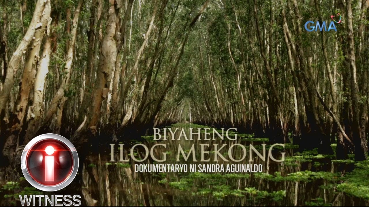 I-Witness: 'Biyaheng Ilog Mekong,' Dokumentaryo ni Sandra Aguinaldo (Buong Episode)