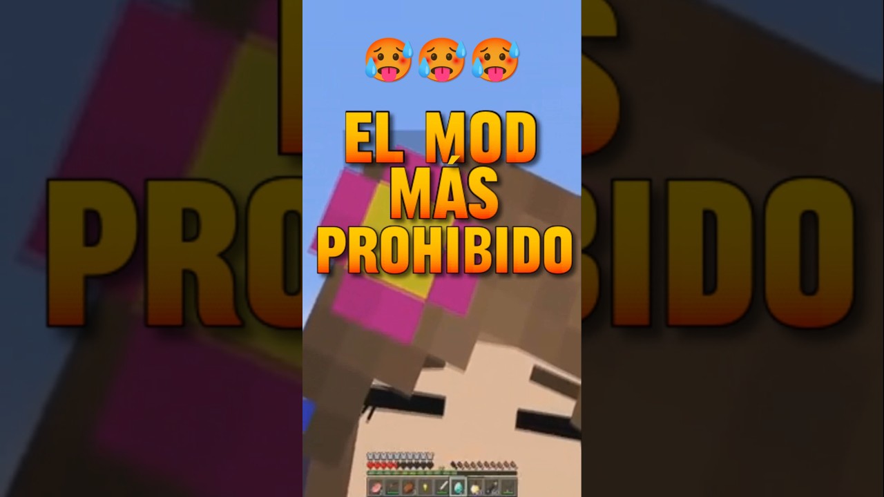 El Mod Más Prohibido de Minecraft 😳