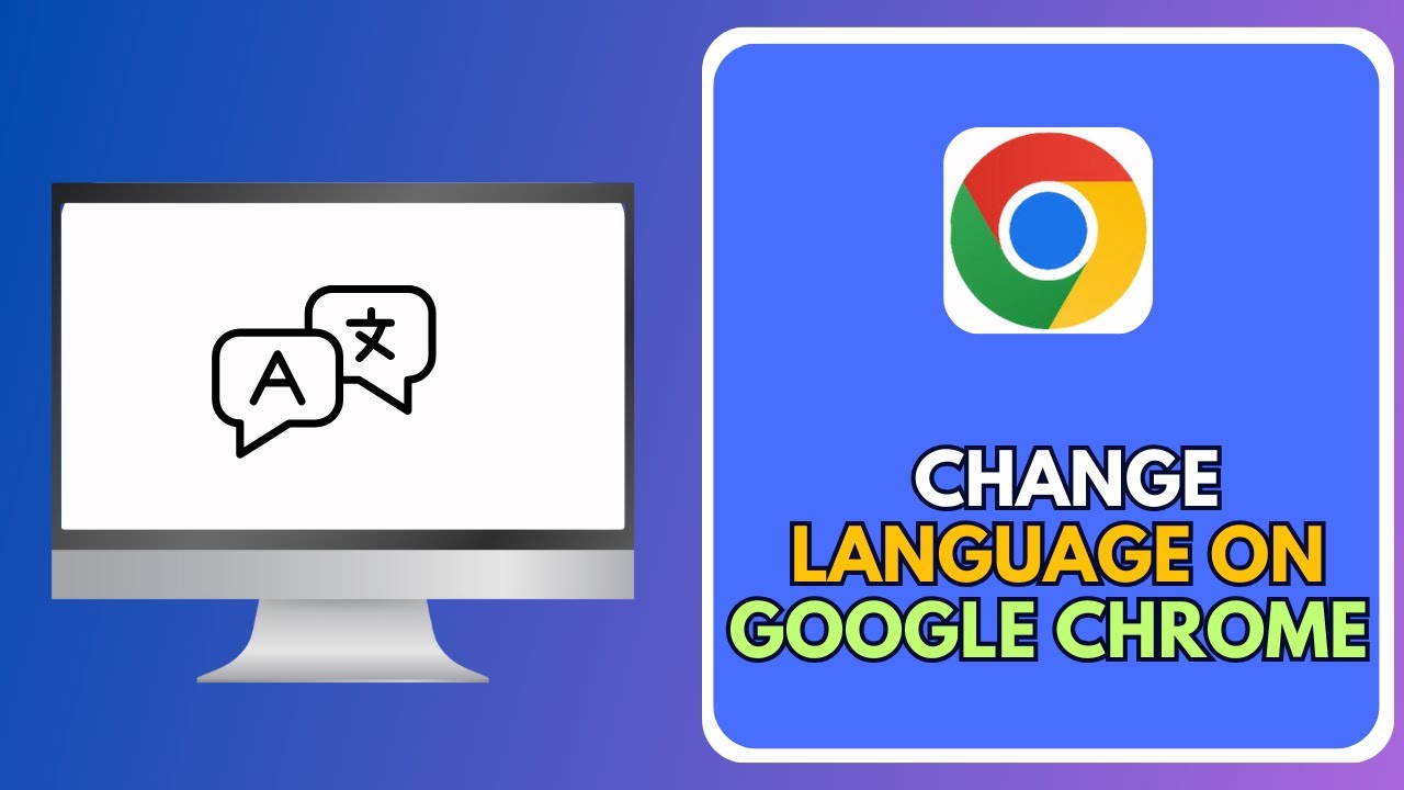 Change Language on Google Chrome: Easy Guide 🌐