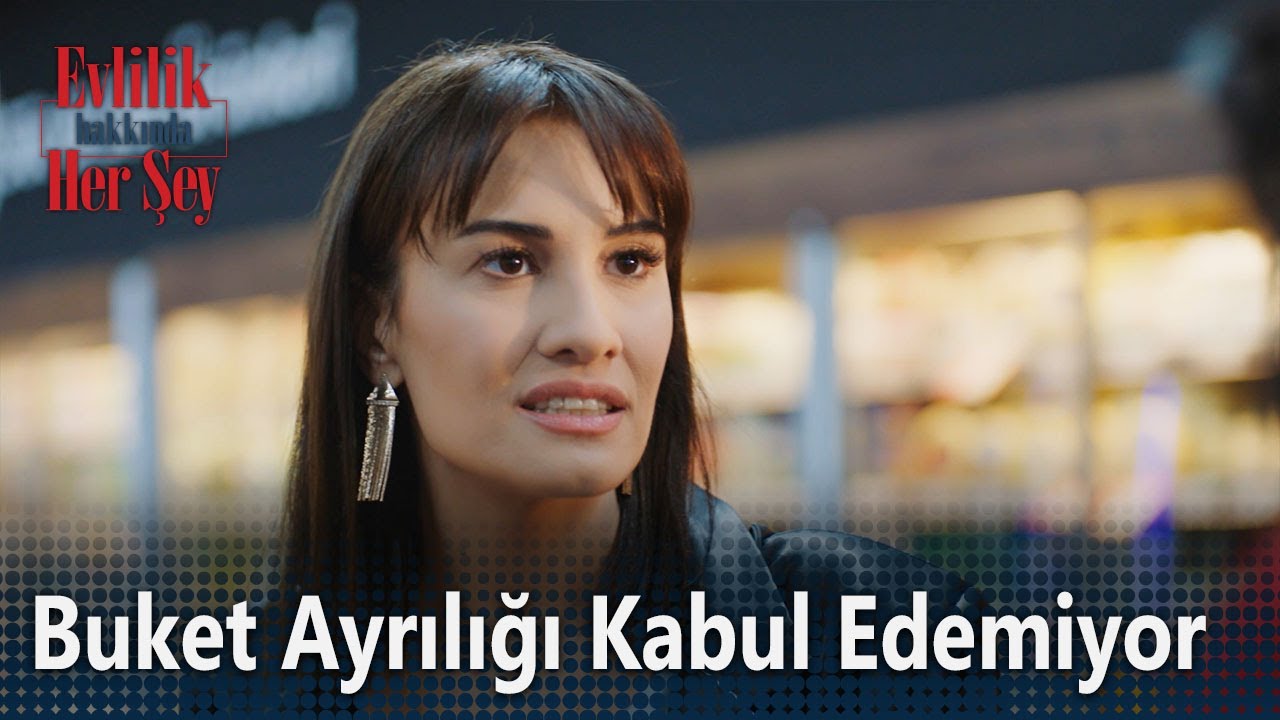 Buket Ayrılığı Kabullenemiyor! – Evlilik Hakkında Her Şey 20. Bölüm 🚨