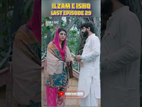 ILZAM E ISHQ LAST EPISODE 29