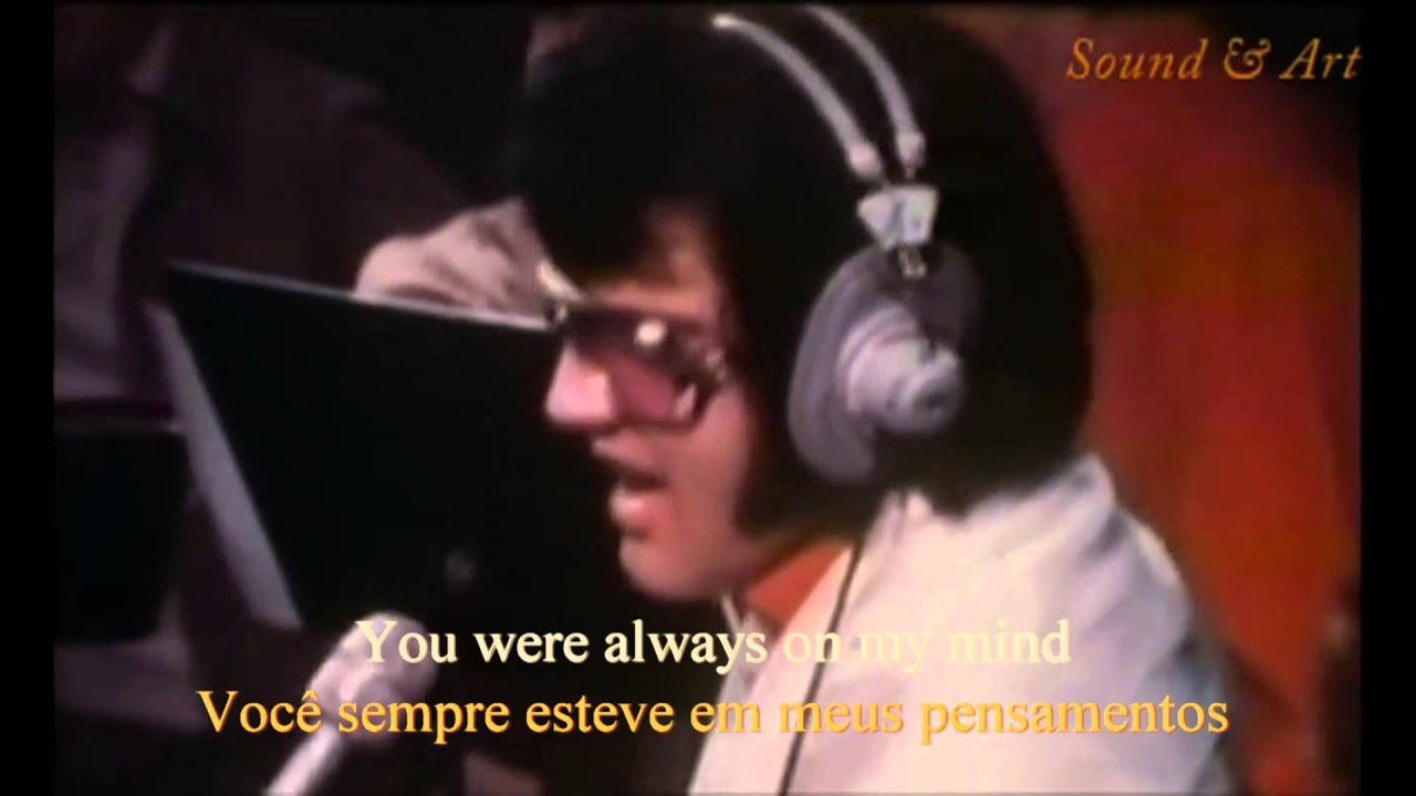Elvis: 'Always on My Mind' Lyrics & Translation 🎶