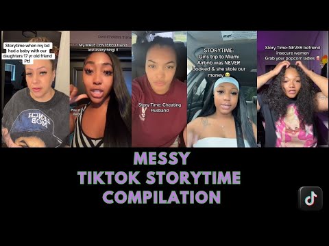 MESSY TIKTOK STORYTIME COMPILATION #storytime #compilation #tiktokcompilation