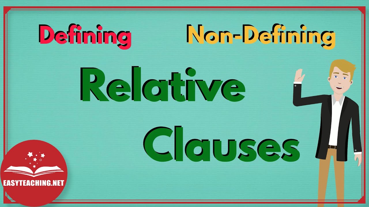 Understanding Relative Clauses: Defining and Non-Defining