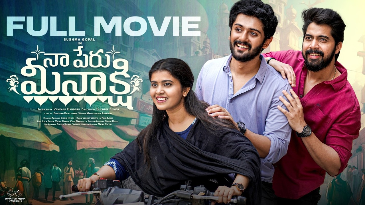 Naa Peru Meenakshi - Full Telugu Movie Featuring Sushma Gopal and Charan Lakkaraju