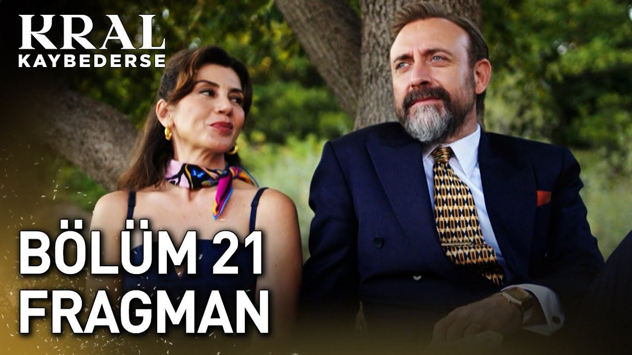 Kral Kaybederse 21. Bölüm Fragmanı Yayında! 🎬