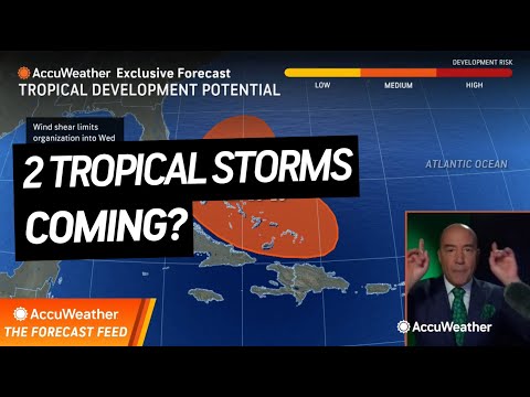 The Forecast Feed: Could We Have 2 Tropical Storms This Week?