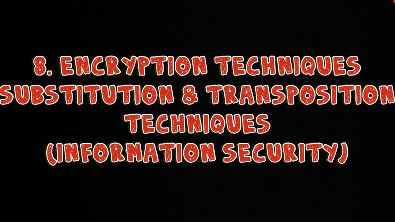 Top 8 Encryption Techniques: Substitution & Transposition Methods 🔐