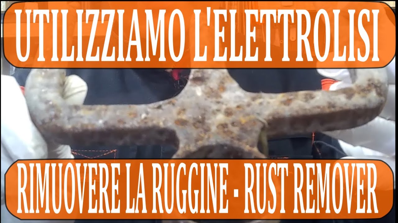 Elettrolisi per Rimuovere la Ruggine 🧪