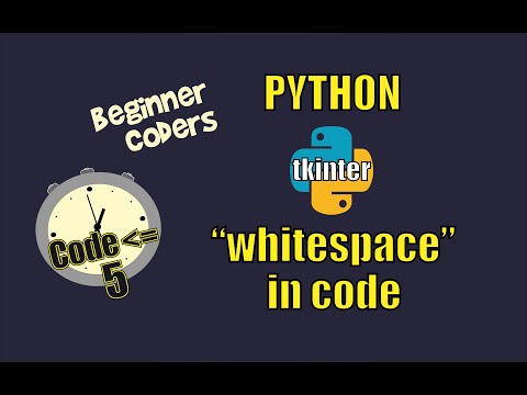 PYTHON for BEGINNERS - 'whitespace' in Code