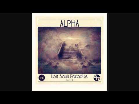 ALPHA ― الغافل: Lost Souls Paradise (Part I) 🌌