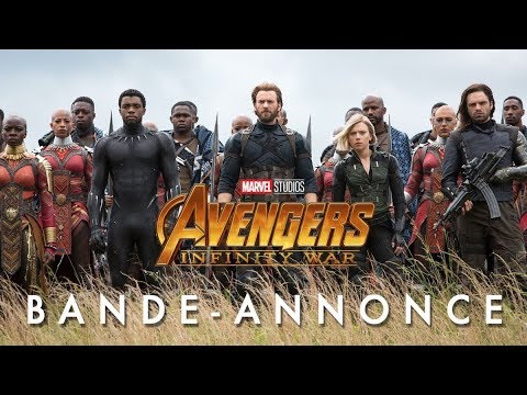 Avengers : Infinity War - Bande-annonce officielle (VF)