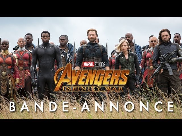 Avengers: Infinity War - Bande-annonce VF 🎬