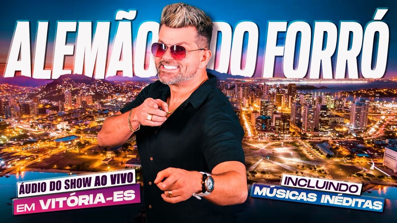 Forró Ao Vivo com Alemão em Vitória/ES 2025 🎶