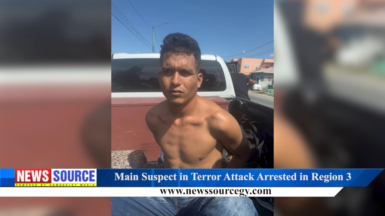 Breaking: Main Suspect in Guyana Terror Attack Apprehended in Region 3 🇬🇾