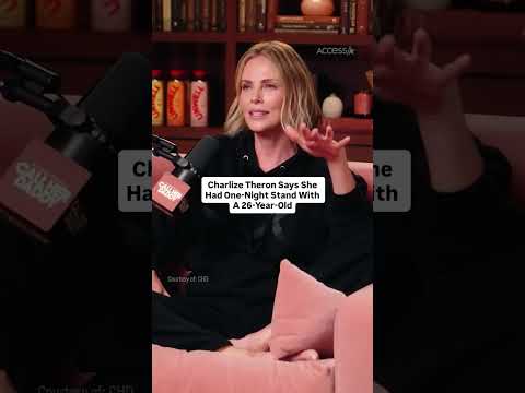 Charlize Theron Says She Had One-Night Stand With A 26-Year-Old