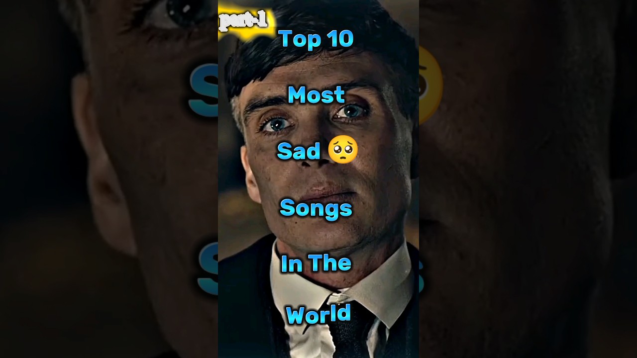 Top 10 Most Sad Songs in the World - Part 1