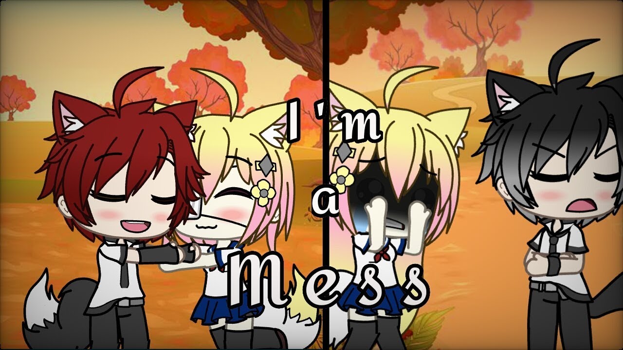 I'm a Mess {Gachaverse} ft. Olivia & Yuno 💖