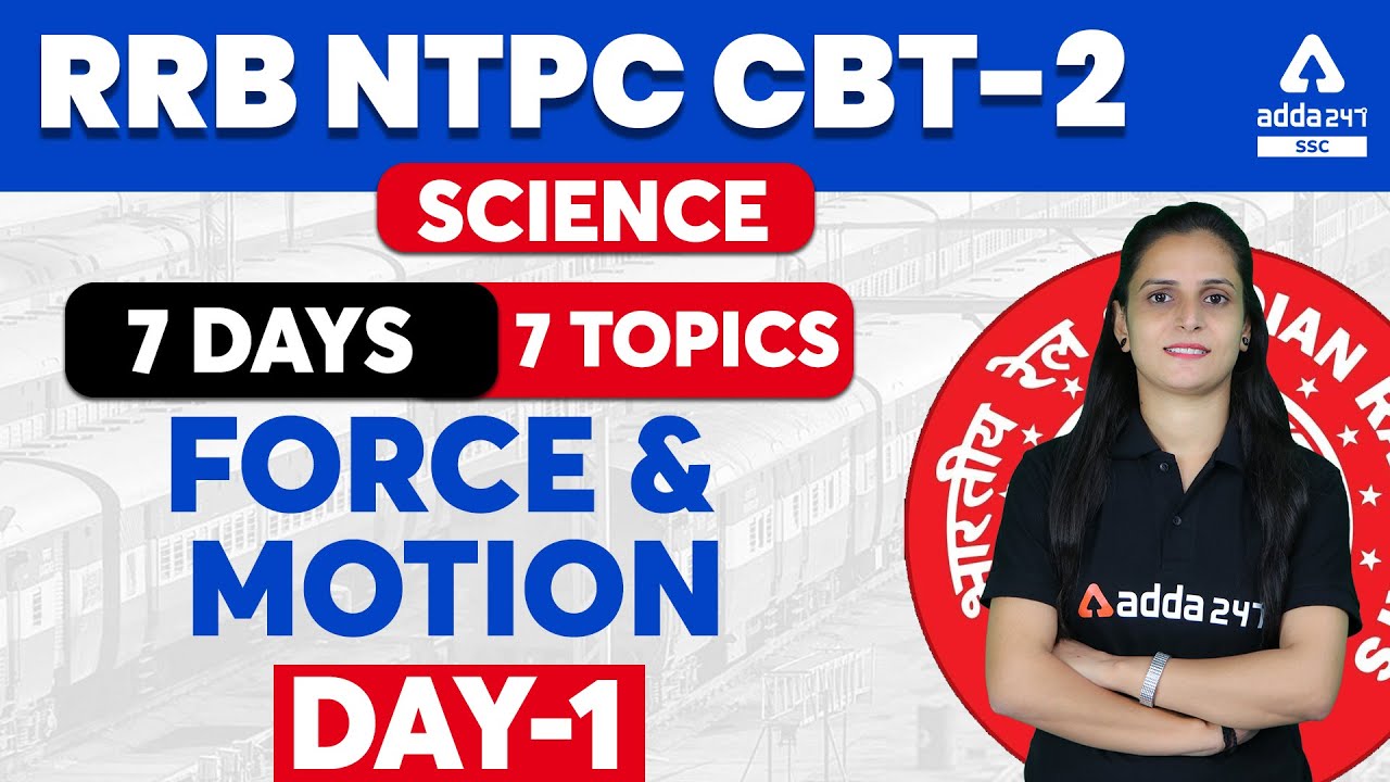 RRB NTPC CBT 2 Science: Force & Motion (Day 1) 🚆