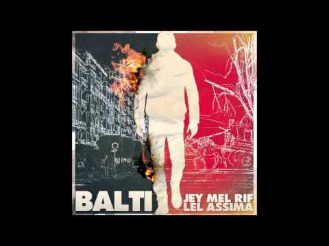 Balti - Jey mel rif lel assima