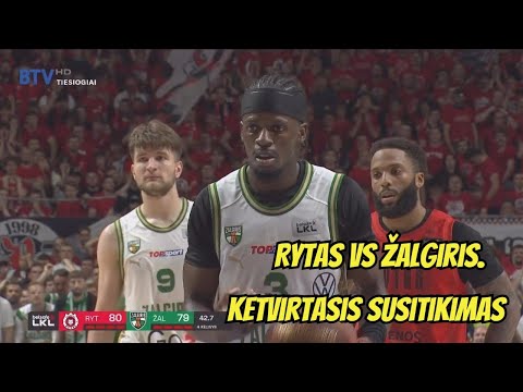 Rytas vs Žalgiris: Ketvirtasis susitikimas