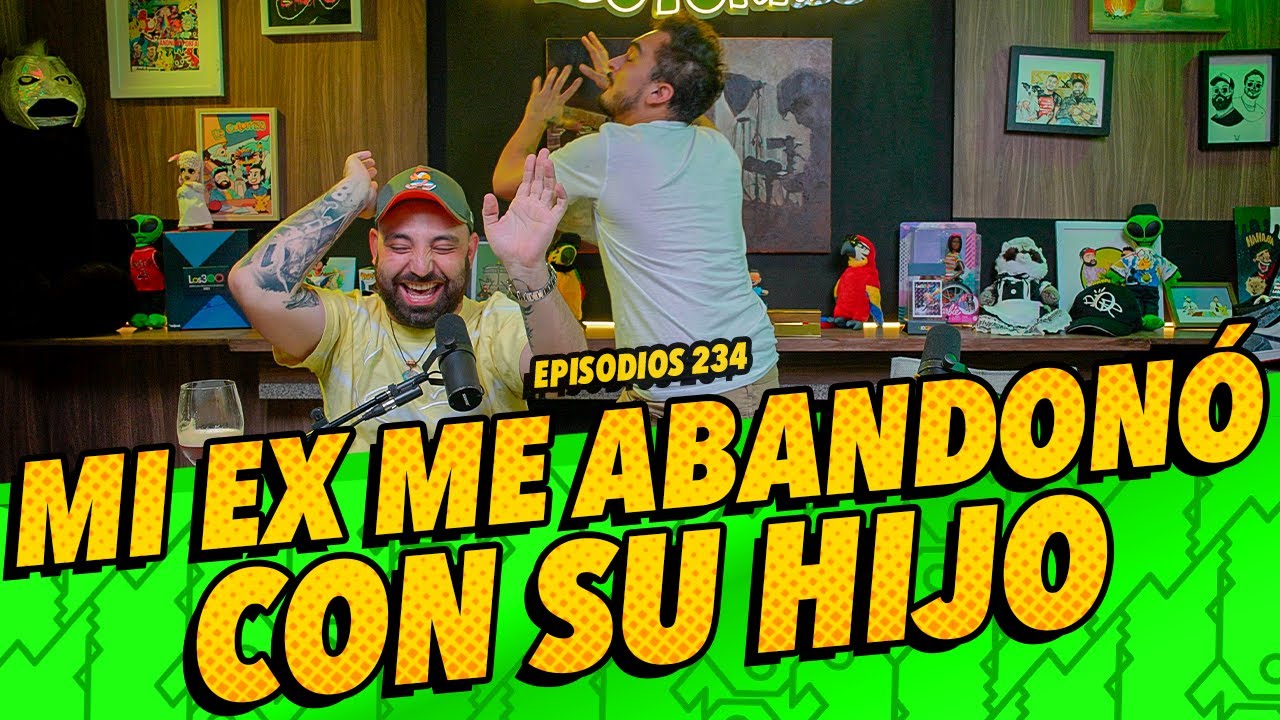 La Cotorrisa - Episodio 234: Mi ex me abandonó con su hijo