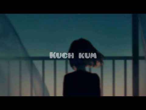 kuch kam { Slowed and Reverbed} Dostana
