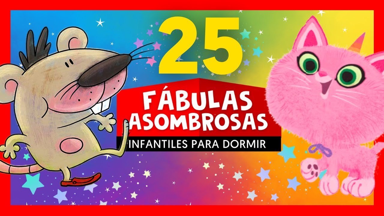 25 Fábulas Encantadoras para Dormir y Enseñar Valores 🌟