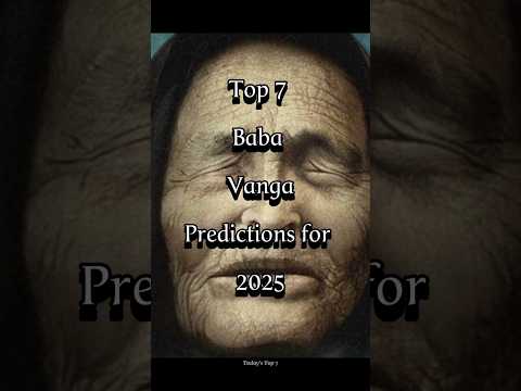 Top7 Baba Vanga Predictions #western #eastern #humanity #aliens #telepathy #medical #science #energy