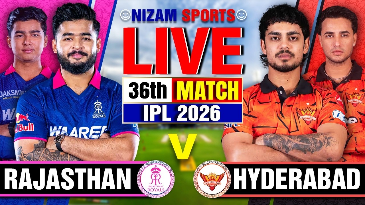RR vs SRH Live: IPL 2026, Match 36 🏏