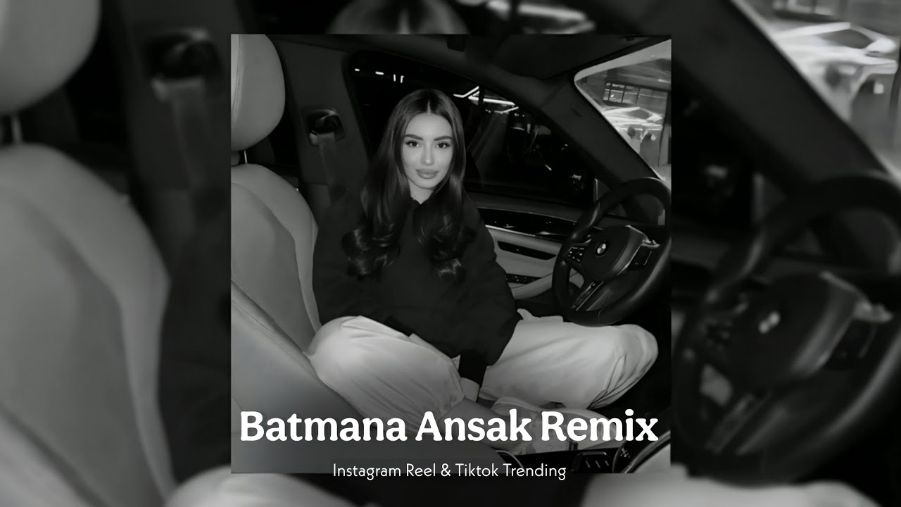 Batmana Ansak Remix | Trending Arabic TikTok & Reels