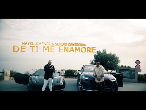 Mayel Jimenez  X Sergio Contreras - De Ti Me Enamoré (Clip Oficial)