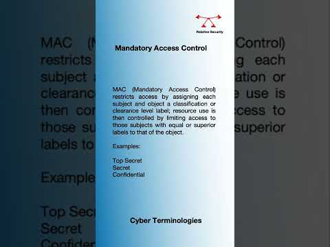 CyberSecurity Definitions | Mandatory Access Control