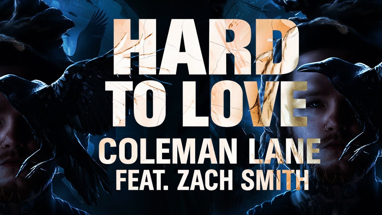 Coleman Lane & Zach Smithog Drop Emotional New Track 'Hard To Love' 🎶