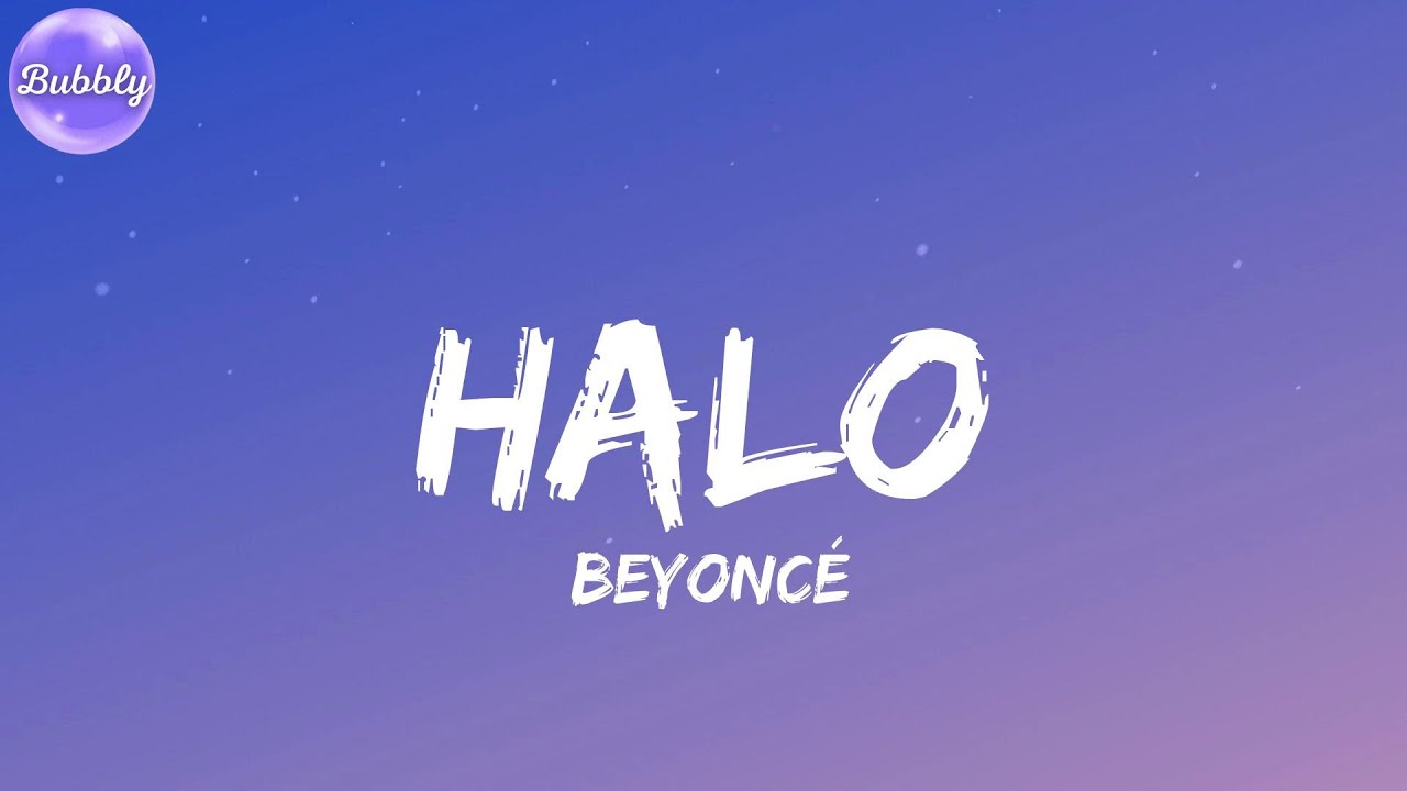 Beyoncé - Halo Lyrics 🎶