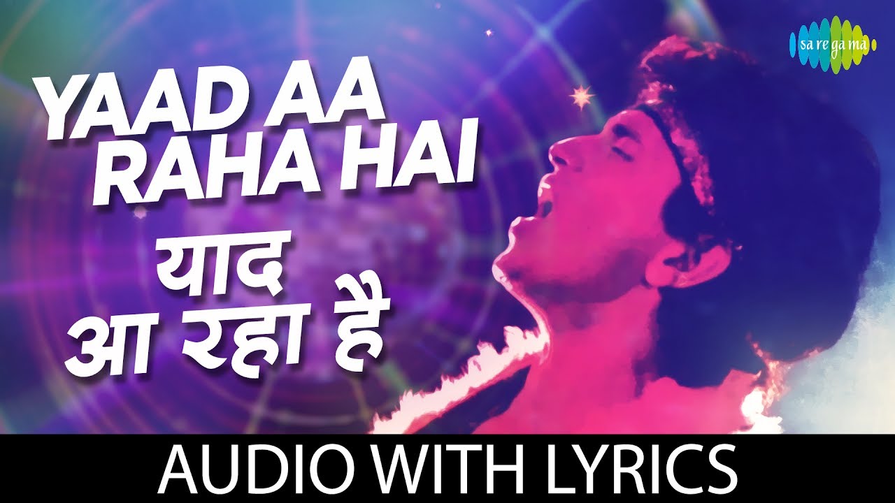 Yaad Aa Raha Hai Song with Lyrics 🎶
