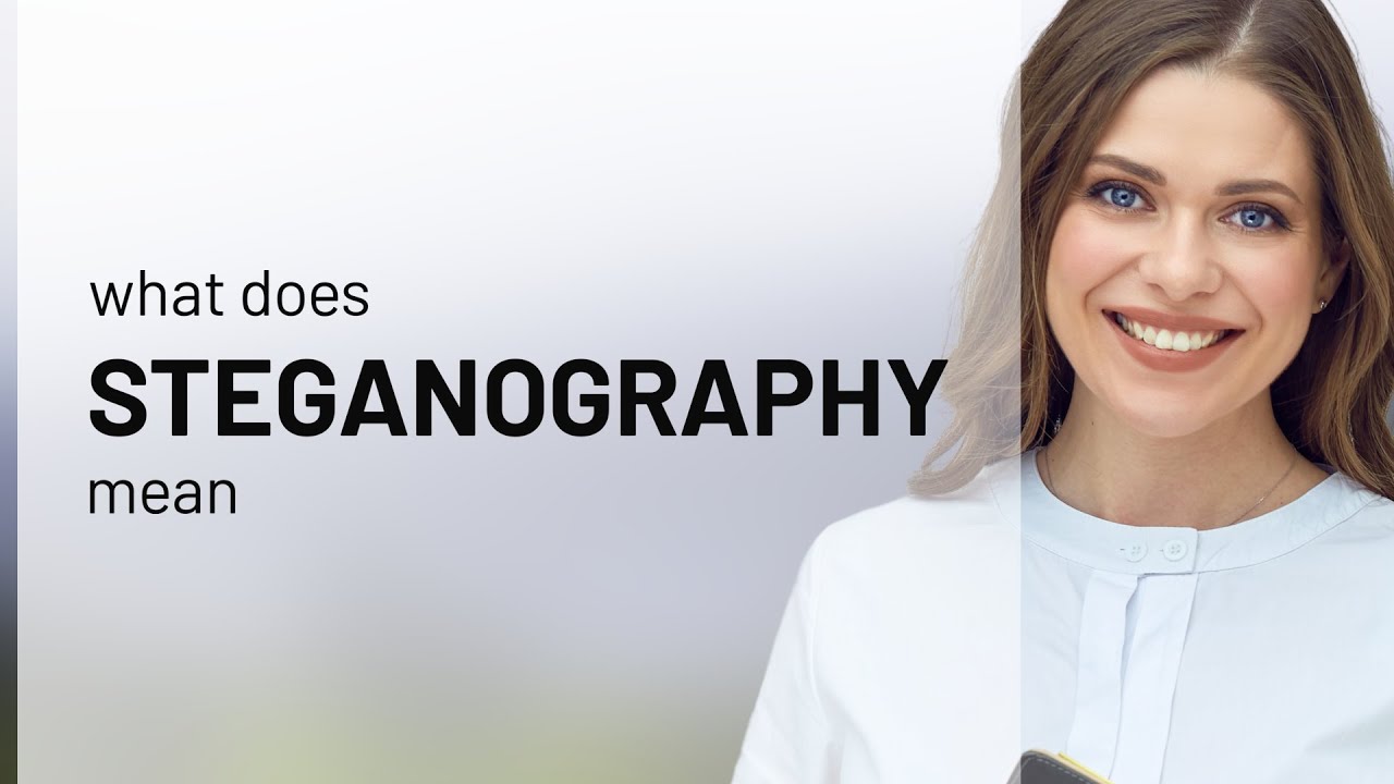 What Is Steganography? | Clear Explanation of Its Meaning and Uses 🕵️‍♂️