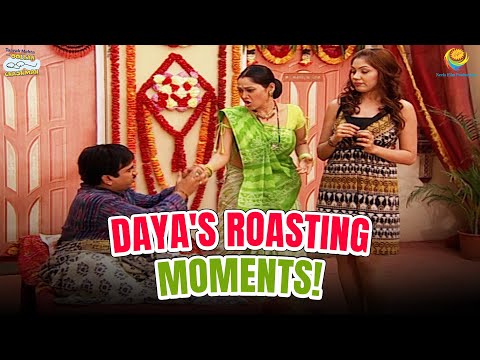 Daya's Roasting Masterclass!   | Comedy Scenes | Taarak Mehta Ka Ooltah Chashmah | तारक मेहता