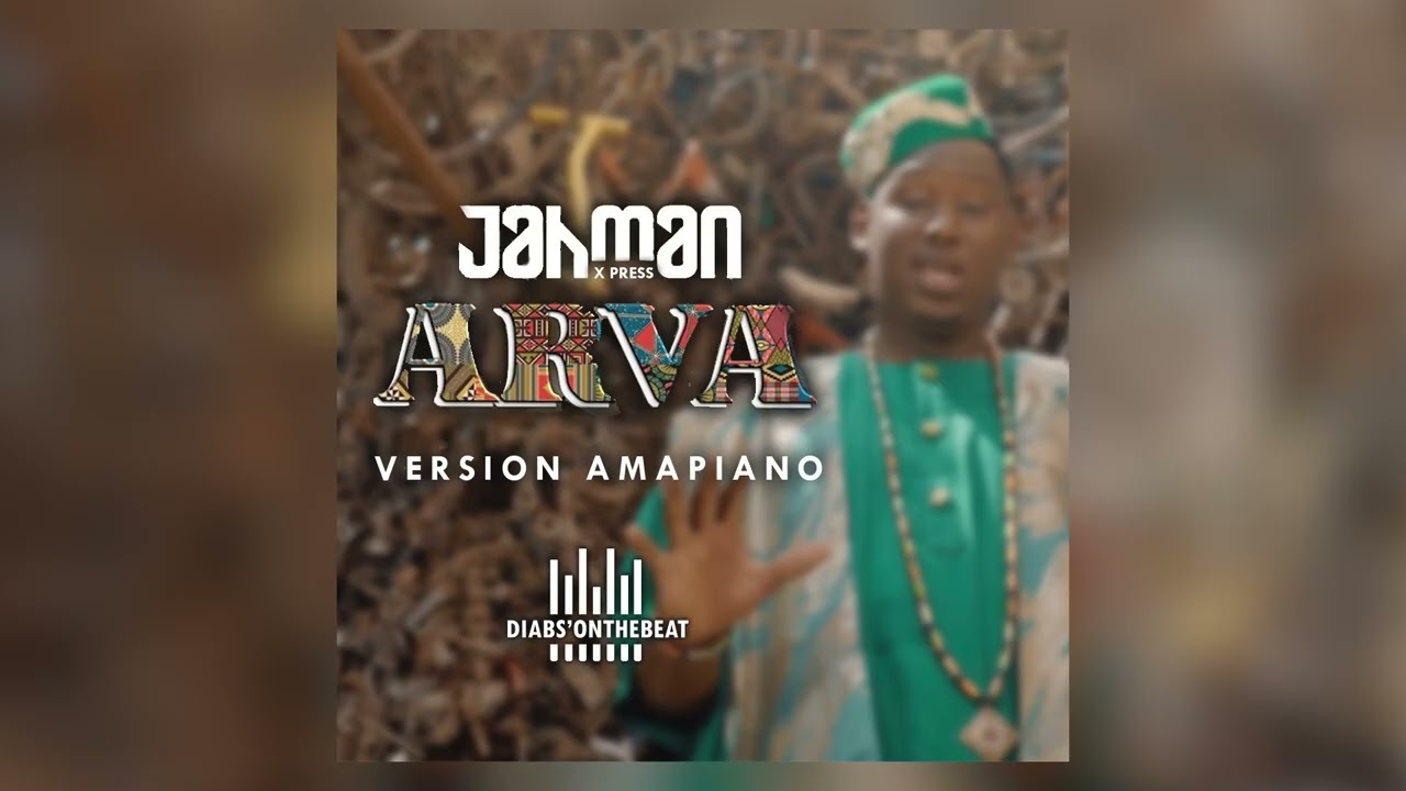 Jahman X-Press - ARVA Amapiano Remix 🎶