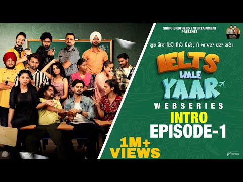 EP-01 | Intro | Ielts Wale Yaar | Jaskaran Sidhu | New Webseries 2024 | Sidhu Brothers Entertainment