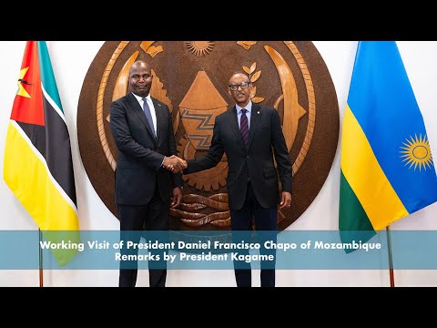 Working Visit of President Daniel Francisco Chapo of Mozambique | Remarks by President Kagame