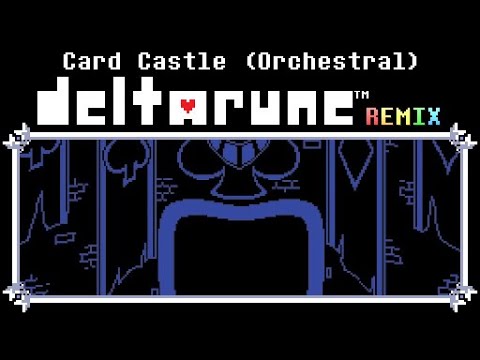 Deltarune OST Remix: Card Castle Orchestral ๐ถ