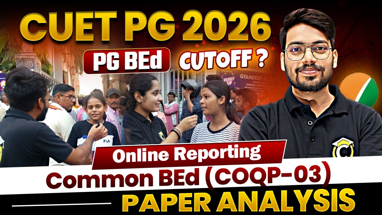 CUET PG B.Ed 2026 | Paper Analysis & Admission Tips 📚